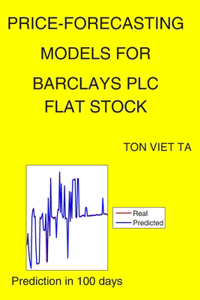 Price-Forecasting Models for Barclays PLC FLAT Stock