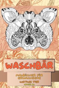 Malbücher für Erwachsene - Grosse A4 - Lustiges Tier - Waschbär