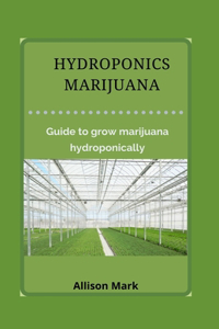 Hydroponics Marijuana