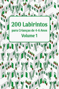 200 Labirintos para Crianças de 4-6 Anos Volume 1