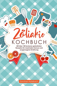 Zöliakie Kochbuch