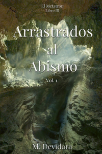 Arrastrados al Abismo