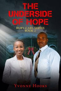 Underside of Hope: Ruby-Carl Series Book 2