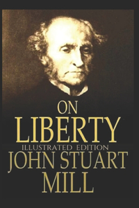 On Liberty Illustrated Edition