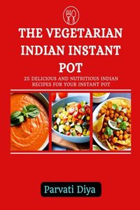 Vegetarian Indian Instant Pot
