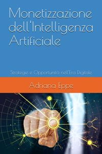 Monetizzazione dell'Intelligenza Artificiale