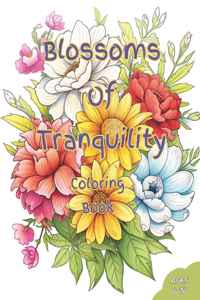 Blossoms of Tranquility Coloring Book