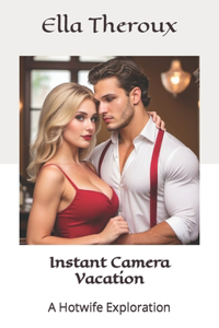 Instant Camera Vacation