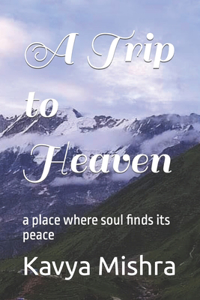 Trip to Heaven