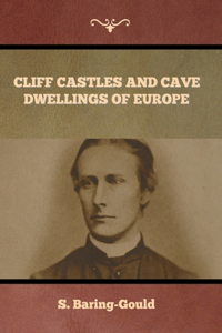 Cliff Castles and Cave Dwellings of Europe