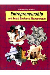 Entrepreneurship and Small Business Management Student Activity Workbook