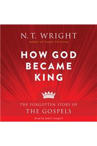 How God Became King