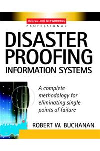 Disaster Proofing Information Systems