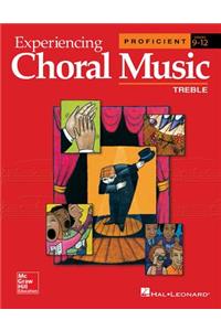 Experiencing Choral Music, Proficient Treble Voices, Student Edition