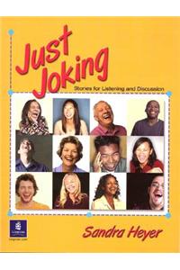 Just Joking: Stories For Listening And Discussion