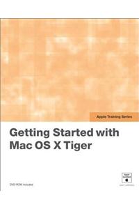 Getting Started with Your Mac and Mac OS X Tiger