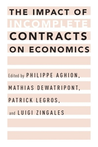 The Impact of Incomplete Contracts on Economics