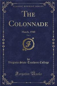 The Colonnade, Vol. 2: March, 1940 (Classic Reprint)