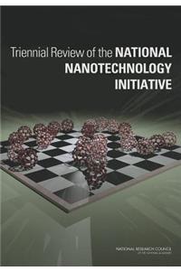 Triennial Review of the National Nanotechnology Initiative