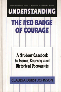 Understanding The Red Badge of Courage