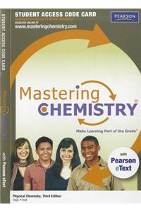 Mastering Chemistry with Pearson Etext -- Standalone Access Card -- For Physical Chemistry