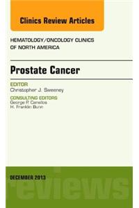 Prostate Cancer, an Issue of Hematology/Oncology Clinics of North America