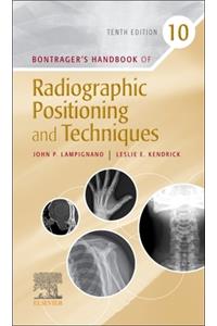 Bontrager's Handbook of Radiographic Positioning and Techniques