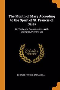 The Month of Mary According to the Spirit of St. Francis of Sales