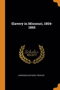 Slavery in Missouri, 1804-1865