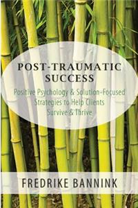 Post Traumatic Success