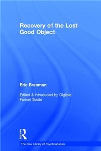 Recovery of the Lost Good Object