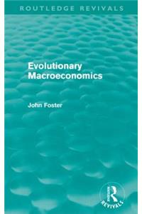 Evolutionary Macroeconomics (Routledge Revivals)