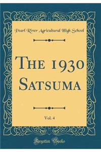 The 1930 Satsuma, Vol. 4 (Classic Reprint)