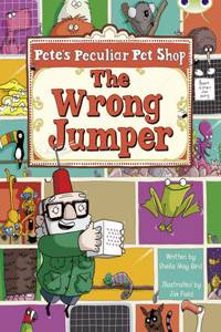 Bug Club Purple A/2c Pete's Peculiar Pet Shop: The Wrong Jumper