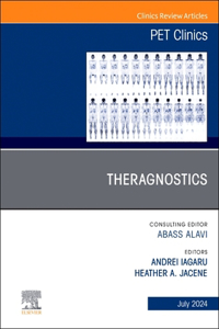 Theragnostics, an Issue of Pet Clinics, E-Book