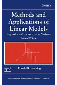 Methods and Applications of Linear Models: Regression and the Analysis of Variance