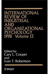 International Review of Industrial and Organizational Psychology 1998, Volume 13