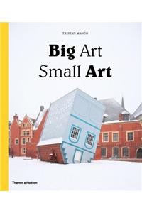 Big Art, Small Art