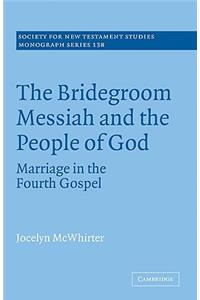 Bridegroom Messiah and the People of God