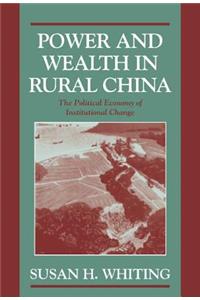 Power and Wealth in Rural China