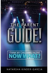 The Parent Guide!