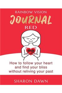 Rainbow Vision Journal RED