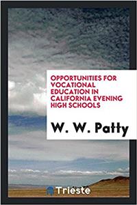 Opportunities for vocational education in California evening high schools