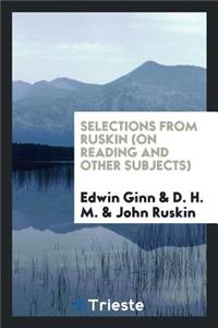 Selections from Ruskin ...