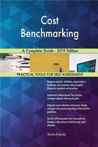Cost Benchmarking A Complete Guide - 2019 Edition