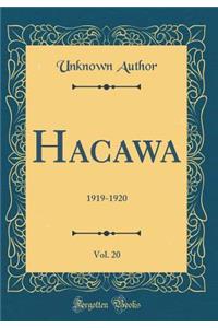 Hacawa, Vol. 20: 1919-1920 (Classic Reprint)
