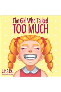The Girl Who Talked Too Much