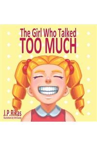 The Girl Who Talked Too Much