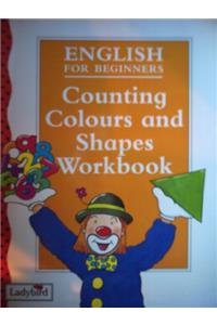 Counting, Colours and Shapes: Workbook (Ladybird English)