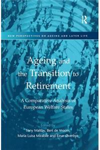 Ageing and the Transition to Retirement